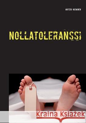 Nollatoleranssi: ZeroTolerance Nieminen, Antero 9789522869975
