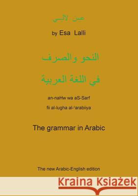 The Grammar in Arabic: The new Arabic-Englis edition Lalli, Esa 9789523184640 Books on Demand