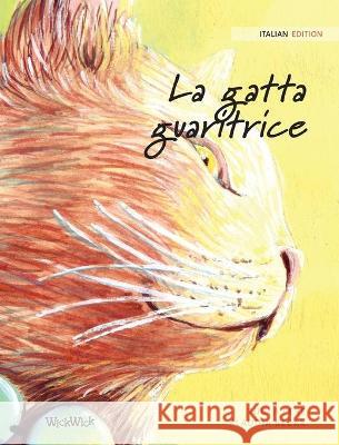 La gatta guaritrice: Italian Edition of The Healer Cat Pere, Tuula 9789523250024 Wickwick Ltd