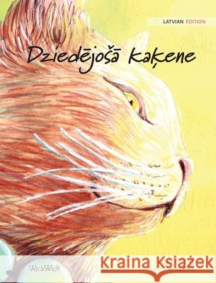 Dziedējosā kaķene: Latvian Edition of The Healer Cat Pere, Tuula 9789523250093 Wickwick Ltd