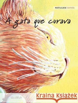 A gata que curava: Portuguese Edition of The Healer Cat Pere, Tuula 9789523250130