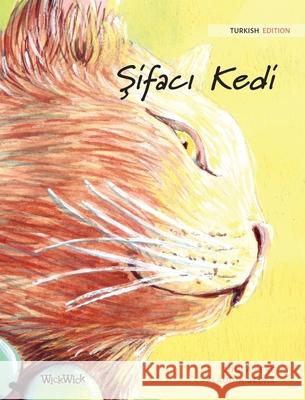 Şifacı Kedi: Turkish Edition of The Healer Cat Pere, Tuula 9789523250208 Wickwick Ltd