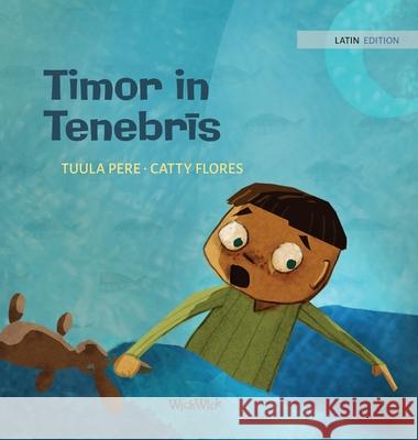 Timor in Tenebrīs: Latin Edition of 