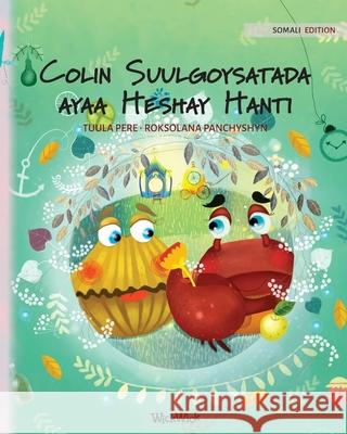 Colin Suulgoysatada ayaa Heshay Hanti: Somali Edition of Colin the Crab Finds a Treasure Pere, Tuula 9789523251182