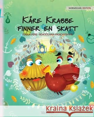 Kåre Krabbe finner en skatt: Norwegian Edition of Colin the Crab Finds a Treasure Pere, Tuula 9789523251755 Wickwick Ltd