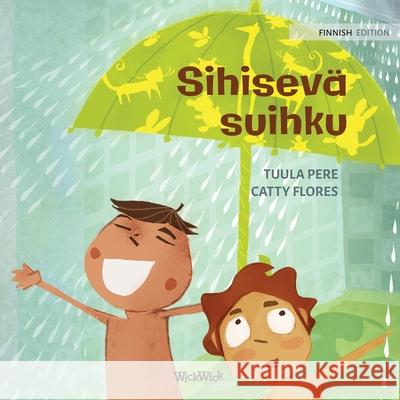 Sihisevä suihku: Finnish Edition of The Swishing Shower Pere, Tuula 9789523254619