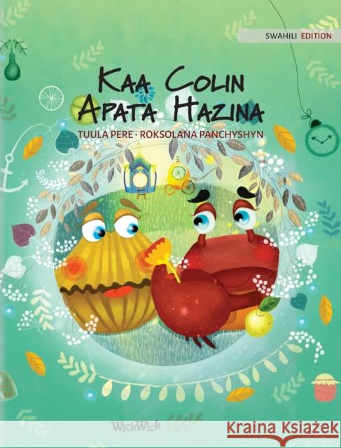 Kaa Colin Apata Hazina: Swahili Edition of Colin the Crab Finds a Treasure Pere, Tuula 9789523256620 Wickwick Ltd