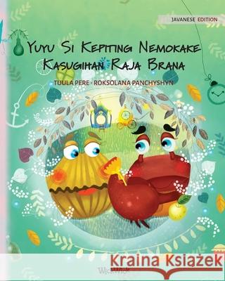 Yuyu Si Kepiting Nemokake Kasugihan Raja Brana: Javanese Edition of Colin the Crab Finds a Treasure Pere, Tuula 9789523256699