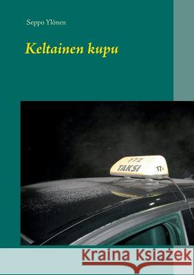 Keltainen kupu Seppo Ylonen 9789523305526 Books on Demand