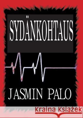 Sydänkohtaus Jasmin Palo 9789523309104 Books on Demand