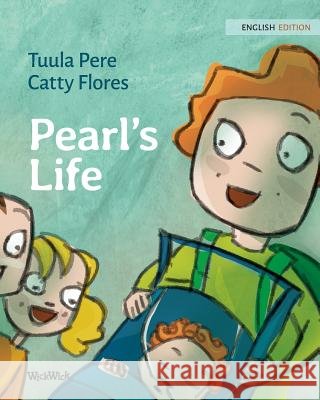 Pearl's Life Tuula Pere Catty Flores Susan Korman 9789523570634 Wickwick Ltd