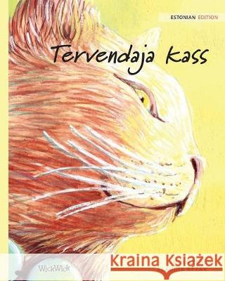 Tervendaja kass: Estonian Edition of The Healer Cat Pere, Tuula 9789523570917 Wickwick Ltd
