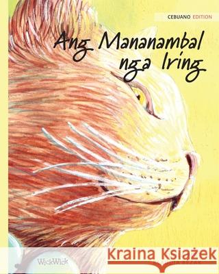 Ang Mananambal nga Iring: Cebuano Edition of The Healer Cat Tuula Pere Klaudia Bezak Kris Recina 9789523571587