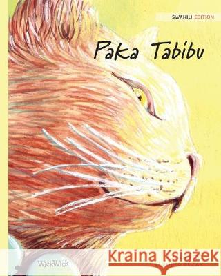 Paka Tabibu: Swahili Edition of The Healer Cat Tuula Pere Klaudia Bezak Alphan Njogu 9789523572423