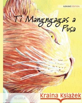 Ti Mangngagas a Pusa: Ilokano Edition of the Healer Cat Pere, Tuula 9789523572638