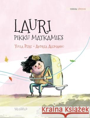 Lauri, pikku matkamies: Finnish Edition of Leo, the Little Wanderer Tuula Pere Andrea Alemanno 9789523573406