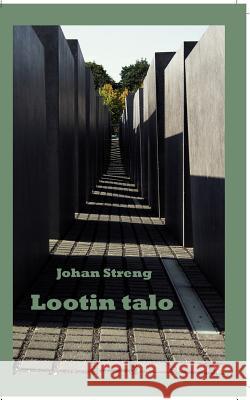 Lootin talo Johan Streng 9789524985048 Books on Demand