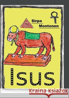 Isus Sirpa Montonen 9789524985949 Books on Demand