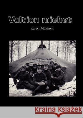 Valtion miehet Kalevi M 9789524986311 Books on Demand