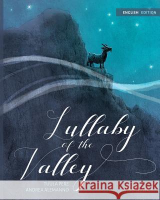 Lullaby of the Valley: Pacifistic book about war and peace Pere, Tuula 9789525878882 Wickwick Ltd