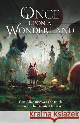 Once upon a Wonderland Dj Stoneham 9789526506425 National Library of Finland