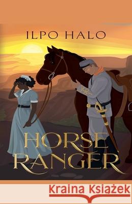 Horse Ranger Ilpo Halo 9789526562681 Ilpo Halo