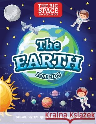 The Earth: Solar System: Questions and Answers Mark Day 9789526925554 Kolme Korkeudet Oy