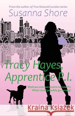 Tracy Hayes, Apprentice P.I. Susanna Shore 9789527061190