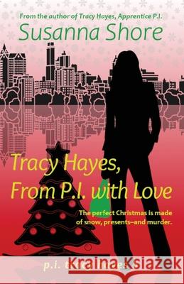 Tracy Hayes, from P.I. with Love Susanna Shore 9789527061367