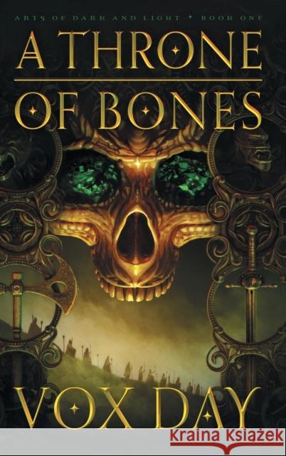 A Throne of Bones Vox Day 9789527065020 Castalia House