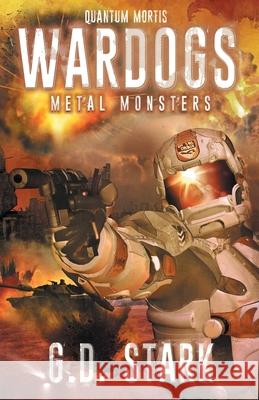 Wardogs Inc. #3: Metal Monsters G. D. Stark 9789527065105 Castalia House