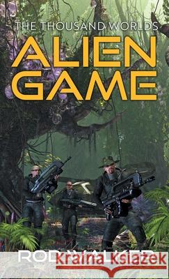 Alien Game Rod Walker 9789527065624 Castalia House