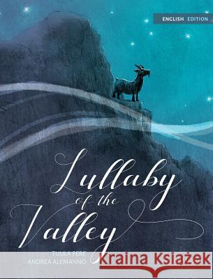 Lullaby of the Valley: Pacifistic book about war and peace Pere, Tuula 9789527107126