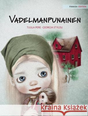 Vadelmanpunainen: Finnish Edition of Raspberry Red Pere, Tuula 9789527107195 Wickwick Ltd