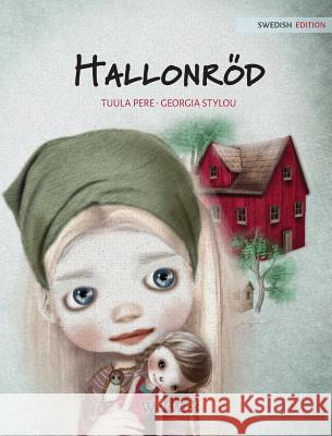 Hallonröd: Swedish Edition of Raspberry Red Pere, Tuula 9789527107201 Wickwick Ltd