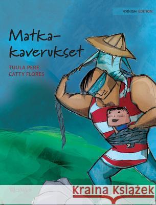Matkakaverukset: Finnish Edition of Traveling Companions Pere, Tuula 9789527107256 Wickwick Ltd