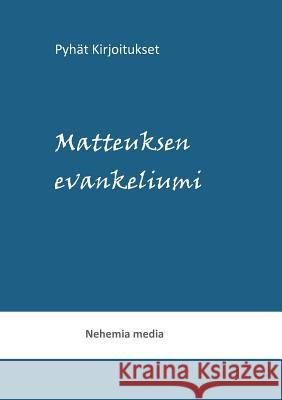 Pyhät kirjoitukset Tuomas Levänen 9789527111086