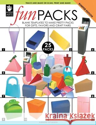 Funpacks: Blank Templates to Make Pretty Packs for Gifts, Favors and Craft Fairs Anneke Lipsanen, Anneke Lipsanen, Anneke Lipsanen 9789527268155