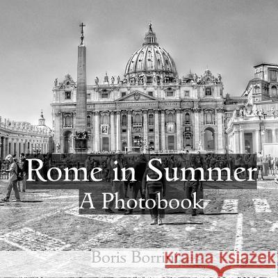 Rome in Summer: A Photobook Boris Borrini 9789527278000 Paul MC Namara