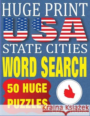 Huge Print USA State Cities Word Search: 50 Word Searches Extra Large Print to Challenge Your Brain (Huge Font Find a Word for Kids, Adults & Seniors Cute Huur 9789527278017 Paul MC Namara