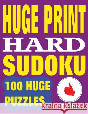 Huge Print Hard Sudoku: 100 Hard Sudoku Puzzles with 2 puzzles per page. 8.5 x 11 inch book Huur, Cute 9789527278123 Paul MC Namara