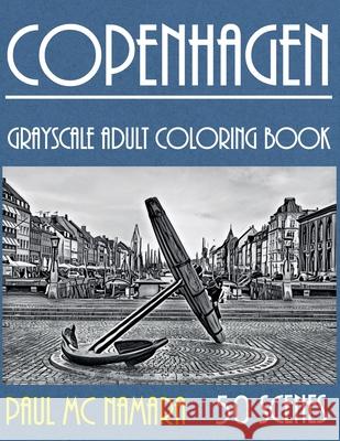 Copenhagen Grayscale: Adult Coloring Book Paul MC Namara   9789527278178 Paul MC Namara