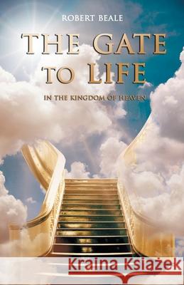 The Gate to Life Robert Beale 9789527303603