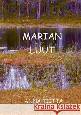 Marian luut Anna Tiitta 9789528009542 Books on Demand