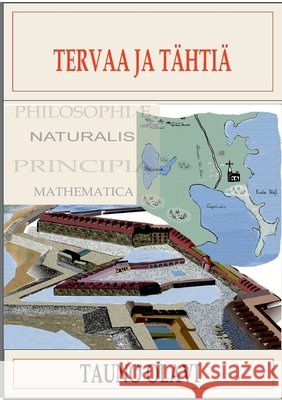 Tervaa ja tähtiä: Wanha-sarja osat I ja II Tauno Olavi, Tauno Puolitaival 9789528021094