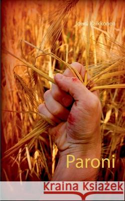 Paroni Jouni Kaikkonen 9789528024736 Books on Demand