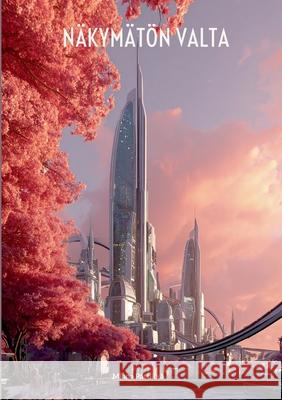 N?kym?t?n valta Minna P?tsikk? 9789528028123