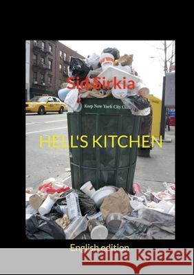 Hell's Kitchen: English edition Sid Sirkia 9789528028697 Bod - Books on Demand