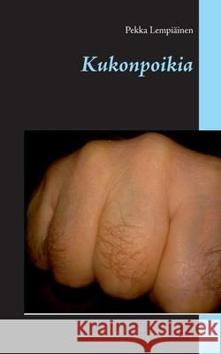 Kukonpoikia Lempi 9789528034735 Books on Demand