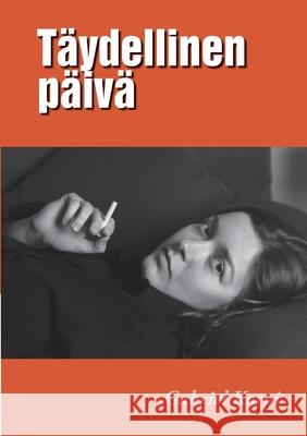 Täydellinen päivä Korpi, Gabriel 9789528035558 Books on Demand